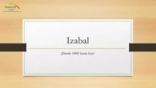 Historia de Izabal 2