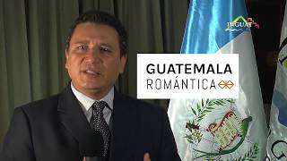 INVITACIÓN A GUATEMALA ROMÁNTICA 2018 ESPAÑOL
