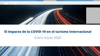La Organización Mundial del Turismo  OMT y su visión de una nueva normalidad en el turismo global