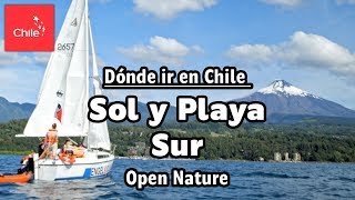Dónde ir en Chile: Sol y Playa Sur - Naturaleza Abierta