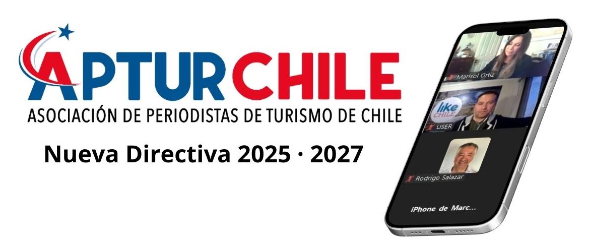 La Asociación de Periodistas de Turismo  de Chile (APTUR) presenta nueva Directiva